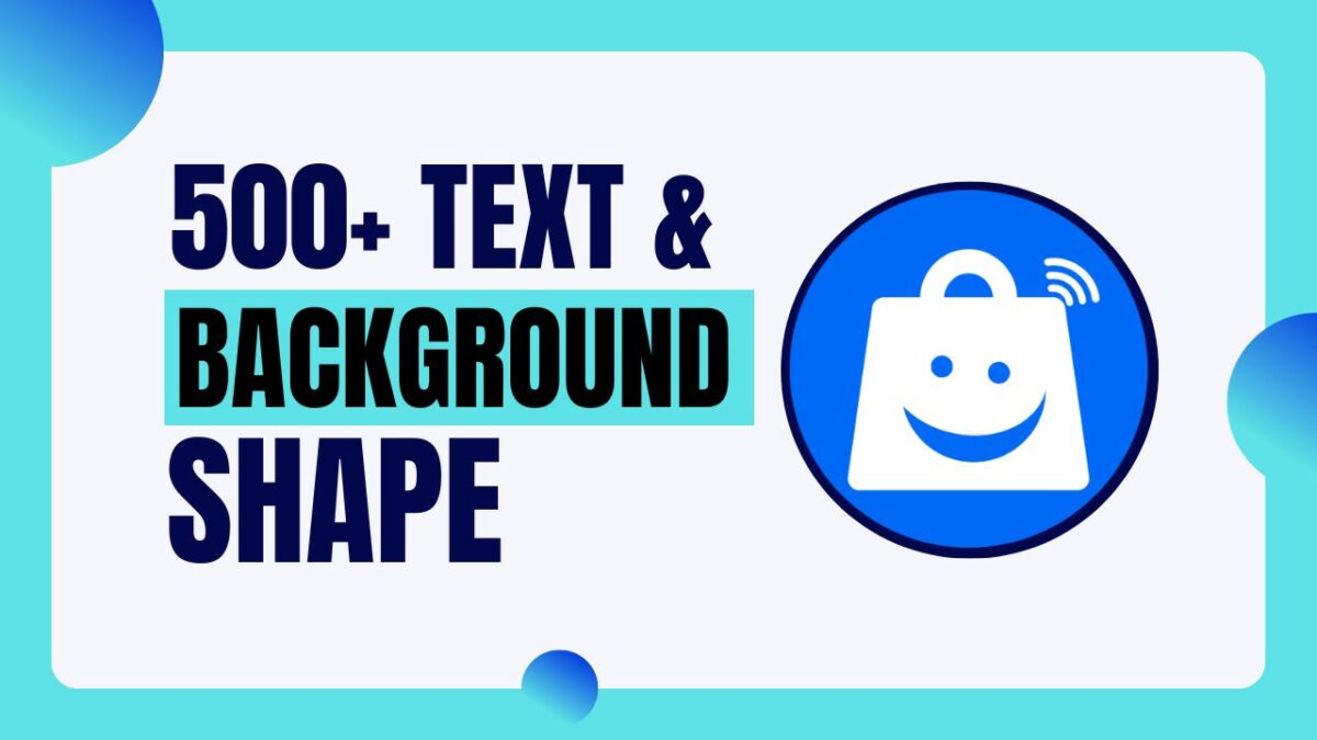 500+ Text & Background Shape